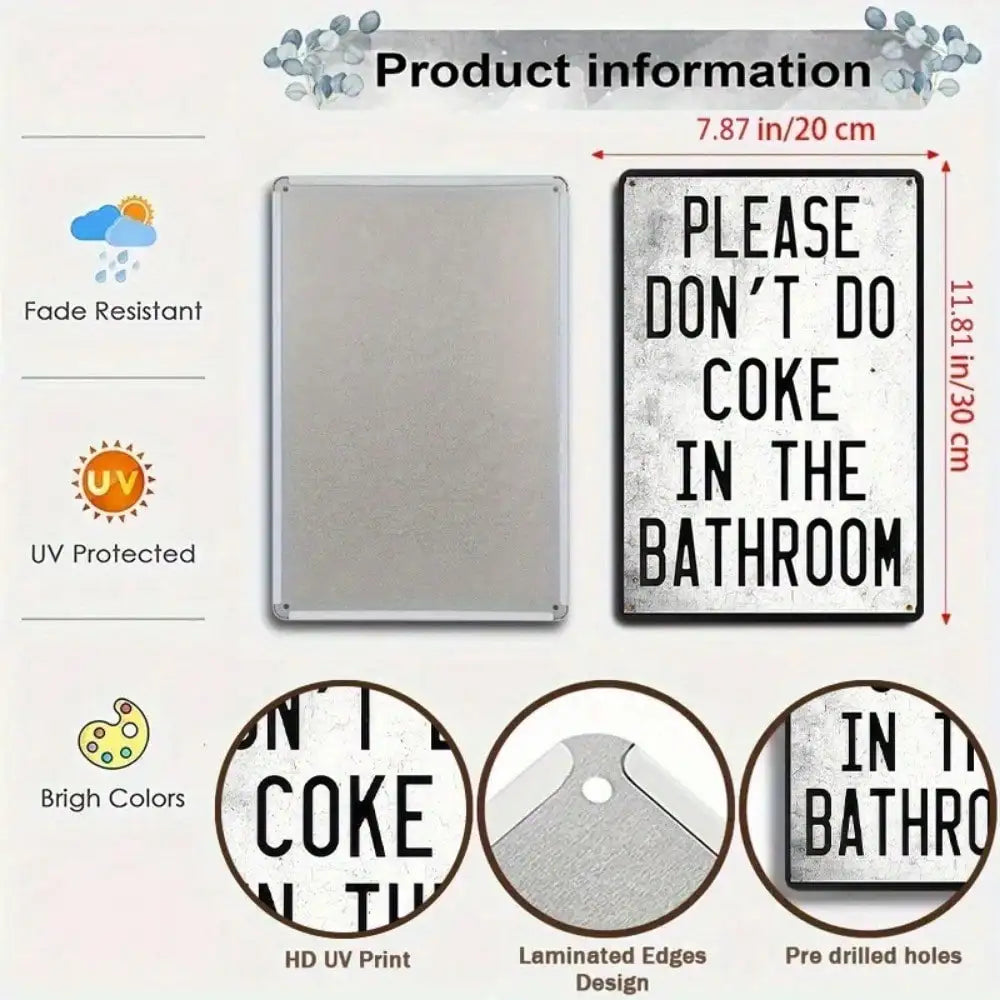 1PC Funny Metal Sign "Please Don’t Do Coke in Bathroom" - Humorous Home Decor, High-Quality Tin Wall Art, Fun Gift Idea